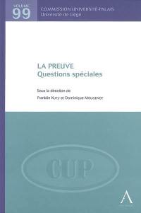 La preuve : questions spéciales