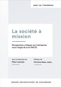 La société à mission : perspectives critiques sur l'entreprise sous l'angle de la loi Pacte