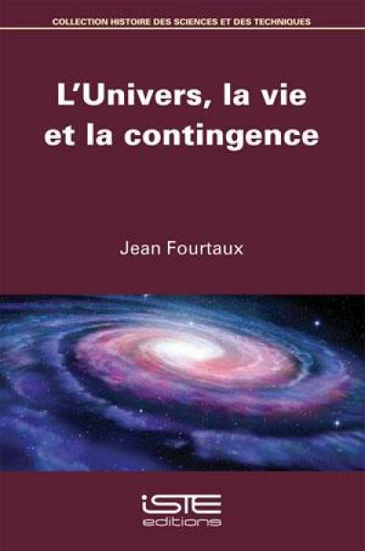 L'Univers, la vie et la contingence