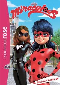 Miraculous. Vol. 6. Duel entre amies