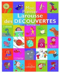 Mon premier Larousse des découvertes de la maternelle