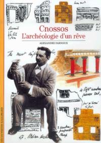 Cnossos, l'archéologie d'un rêve