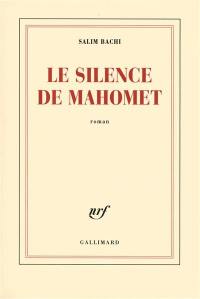 Le silence de Mahomet