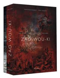 Zao Wou-Ki : catalogue raisonné des peintures. Vol. 1. 1935-1958