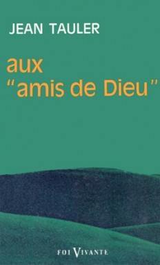 Aux amis de Dieu. Vol. 2