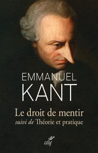 Le droit de mentir. Théorie et pratique