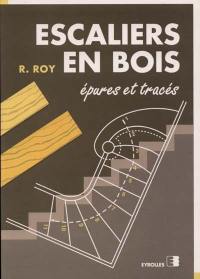 Escaliers en bois : épures et tracés