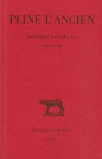 Histoire naturelle. Vol. 33. Livre XXXIII