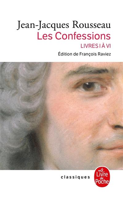 Les confessions. Vol. 1. Livres I à VI