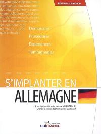 S'implanter en Allemagne : démarches, procédures, expériences, témoignages