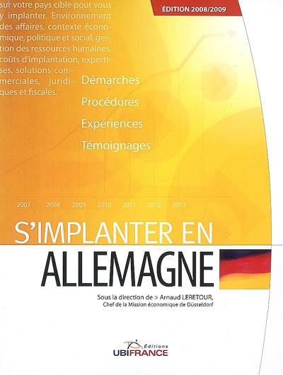 S'implanter en Allemagne : démarches, procédures, expériences, témoignages