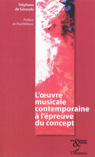 L'oeuvre musicale contemporaine à l'épreuve du concept