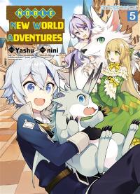 Noble new world adventures. Vol. 5