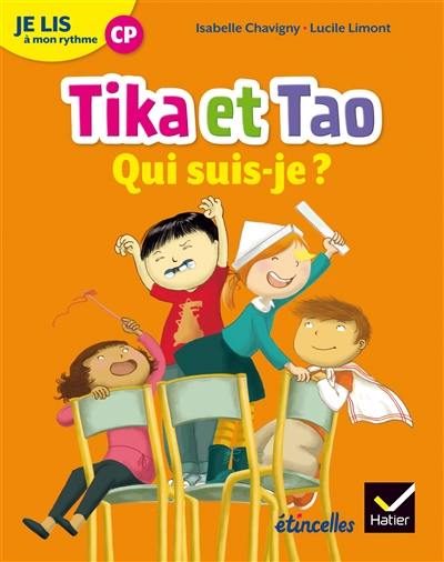 Tika et Tao. Qui suis-je ? : je lis à mon rythme CP