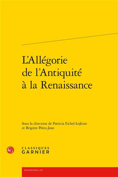 L'allégorie de l'Antiquité à la Renaissance