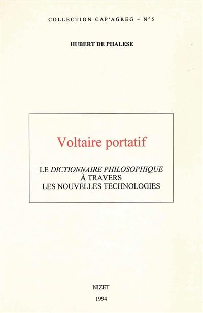 Voltaire portatif : le Dictionnaire philosophique à travers les nouvelles technologies