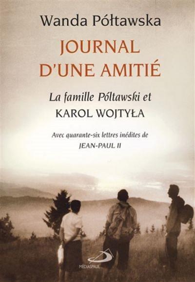 Journal d'une amitié : la famille Poltawski et Karol Wojtyla