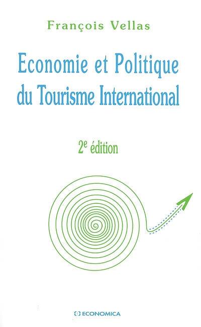 Economie et politique du tourisme international