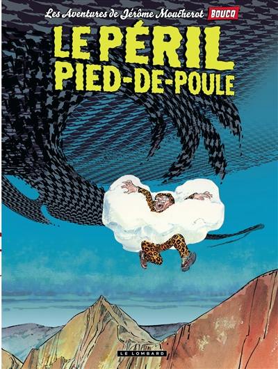 Les aventures de Jérôme Moucherot. Vol. 3. Le péril pied-de-poule