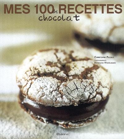 Mes 100 recettes de chocolat