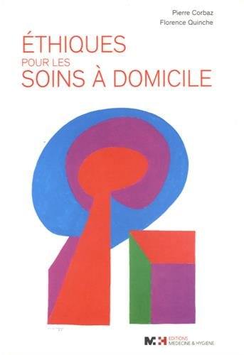 Ethiques pour les soins à domicile