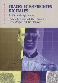 Traces et empreintes digitales : traité de dactyloscopie