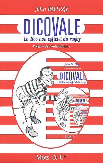 Dicovale : le dico non officiel du rugby