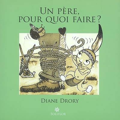 Un père, pour quoi faire ?