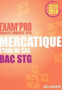 Mercatique, étude de cas bac STG : annales corrigées 2010