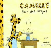 Camille. Vol. 2003. Camille fait des crêpes