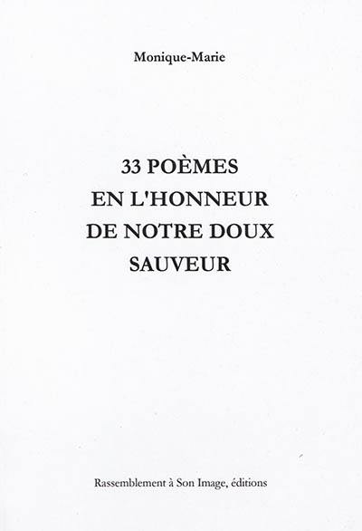 33 poèmes en l'honneur de notre doux Sauveur