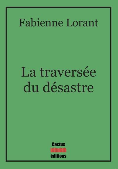 La traversée du désastre