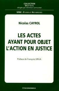 Les actes ayant pour objet l'action en justice