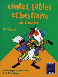 Contes, fables et bestiaire au théâtre : 9-13 ans