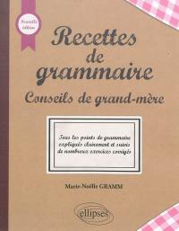 Recettes de grammaire : conseils de grand-mère