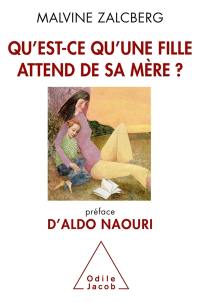 Qu'est-ce qu'une fille attend de sa mère ?