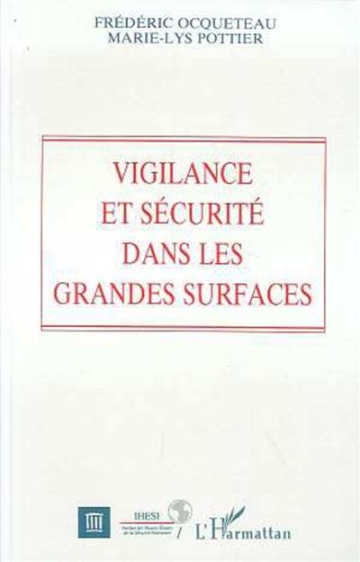 Vigilance et sécurité dans les grandes surfaces