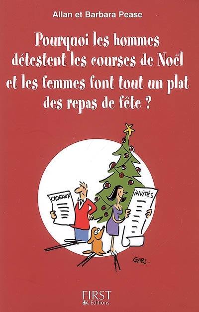 Pourquoi les hommes détestent les courses de Noël et les femmes font tout un plat des repas de fête ?