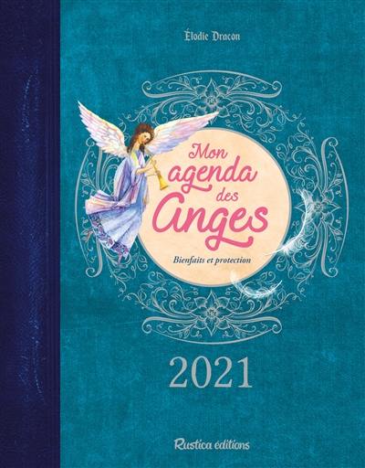 Mon agenda des anges 2021 : bienfaits et protection