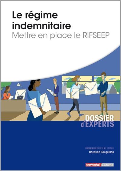 Le régime indemnitaire : mettre en place le RIFSEEP