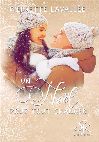 Un Noël pour tout changer