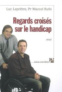 Regards croisés sur le handicap