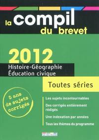 Histoire-géographie, éducation civique : toutes série : 2012