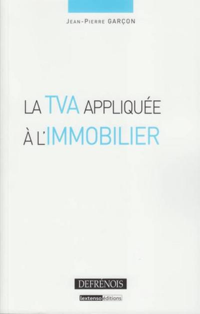 La TVA appliquée à l'immobilier