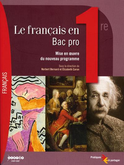 Le français en bac pro, 1re : mise en oeuvre du nouveau programme