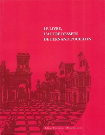 Le livre, l'autre dessein de Fernand Pouillon