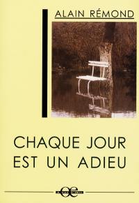 Chaque jour est un adieu : récit