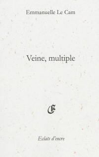 Veine, multiple