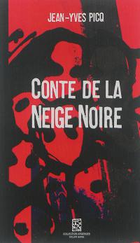 Conte de la neige noire ou De la démolition comme art et comme projet