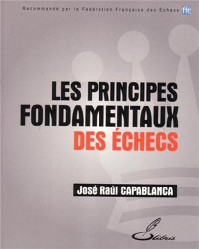 Les principes fondamentaux des échecs